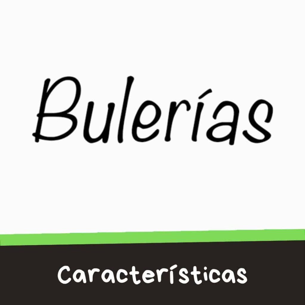 Características de las bulerías festeras